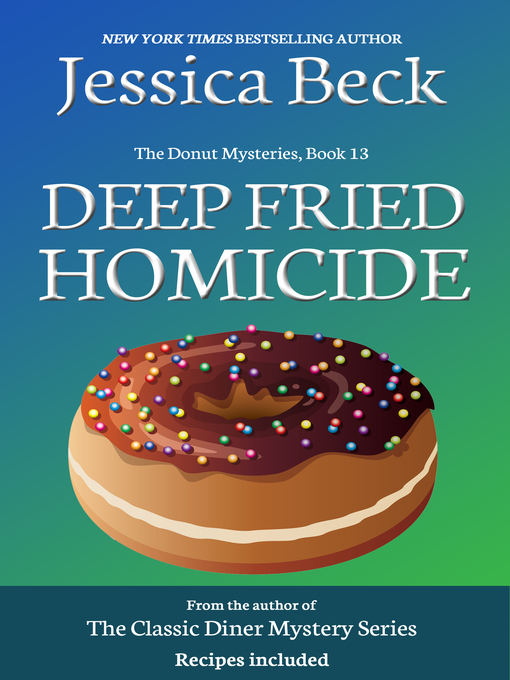 Title details for Deep Fried Homicide by Jessica Beck - Available